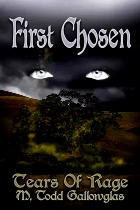 First Chosen (Tears of Rage Book 1) poster