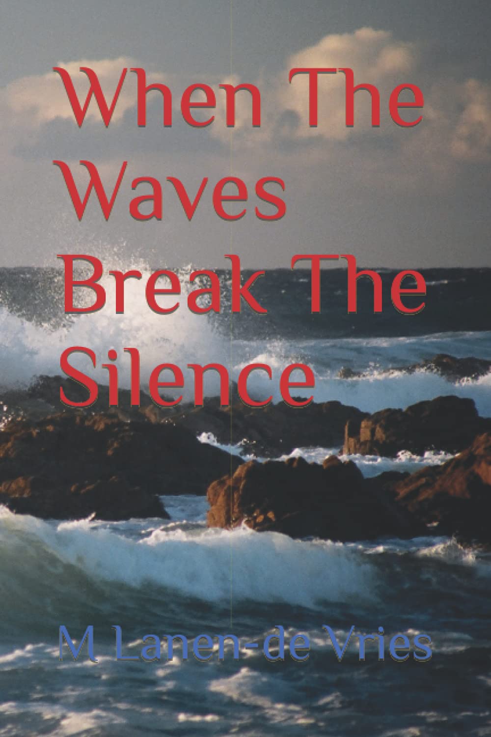 When The Waves Break The Silence poster