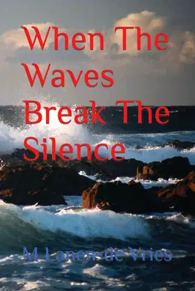 When The Waves Break The Silence poster