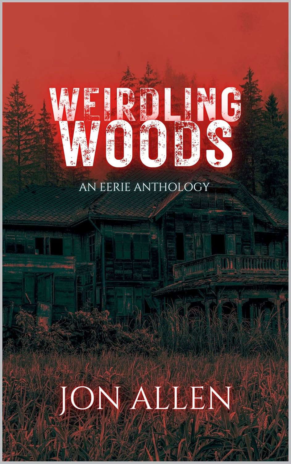 Weirdling Woods: An Eerie Anthology poster
