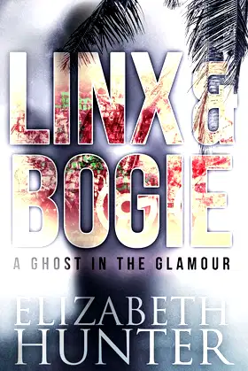 A Ghost in the Glamour: A Linx and Bogie Mystery (Linx and Bogie Mysteries) poster
