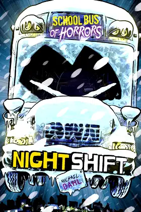 Night Shift (Zone Books: School Bus of Horrors) poster