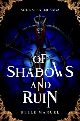 Of Shadows and Ruin: Soul Stealer Saga poster