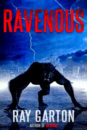Ravenous (The Horror of Ray Garton Book 12) poster