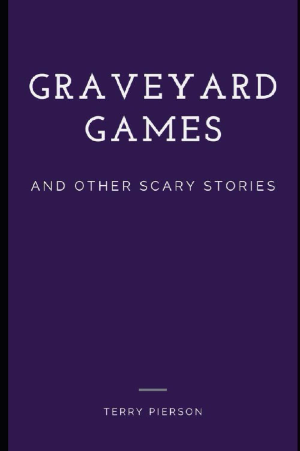 Graveyard Games and Other Scary Stories poster