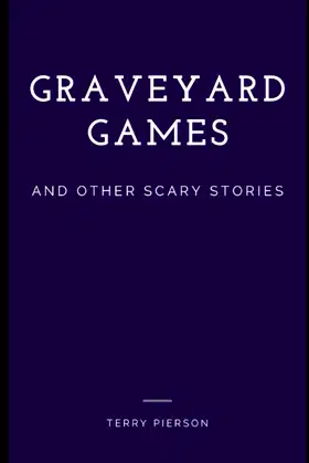 Graveyard Games and Other Scary Stories poster