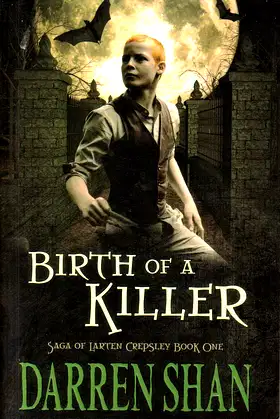 Birth Of A Killer: The Saga Of Larten Crepsley Book One poster
