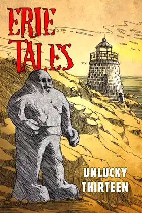 Erie Tales: Unlucky Thirteen: Erie Tales #13 poster