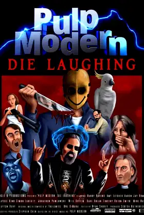 Pulp Modern: Die Laughing poster