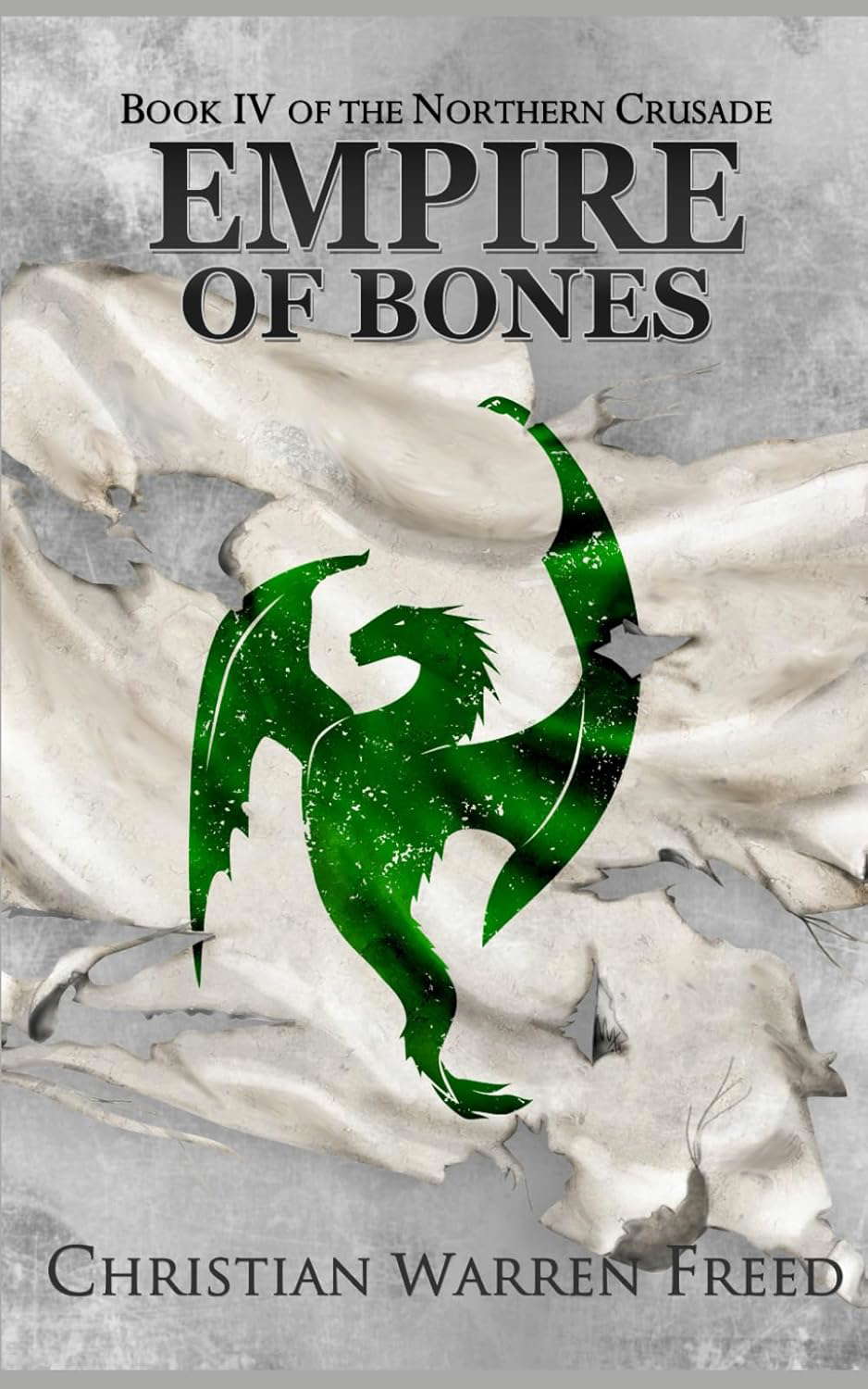 Empire of Bones: The Northern Crusade: Book 4 poster