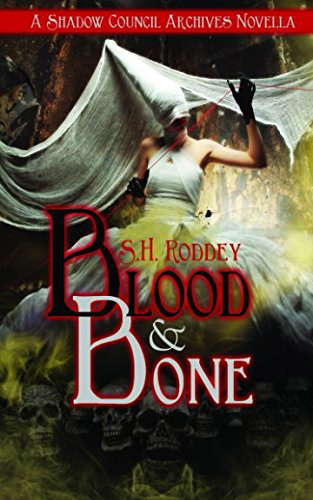 Blood & Bone: A Shadow Council Archives Novella poster