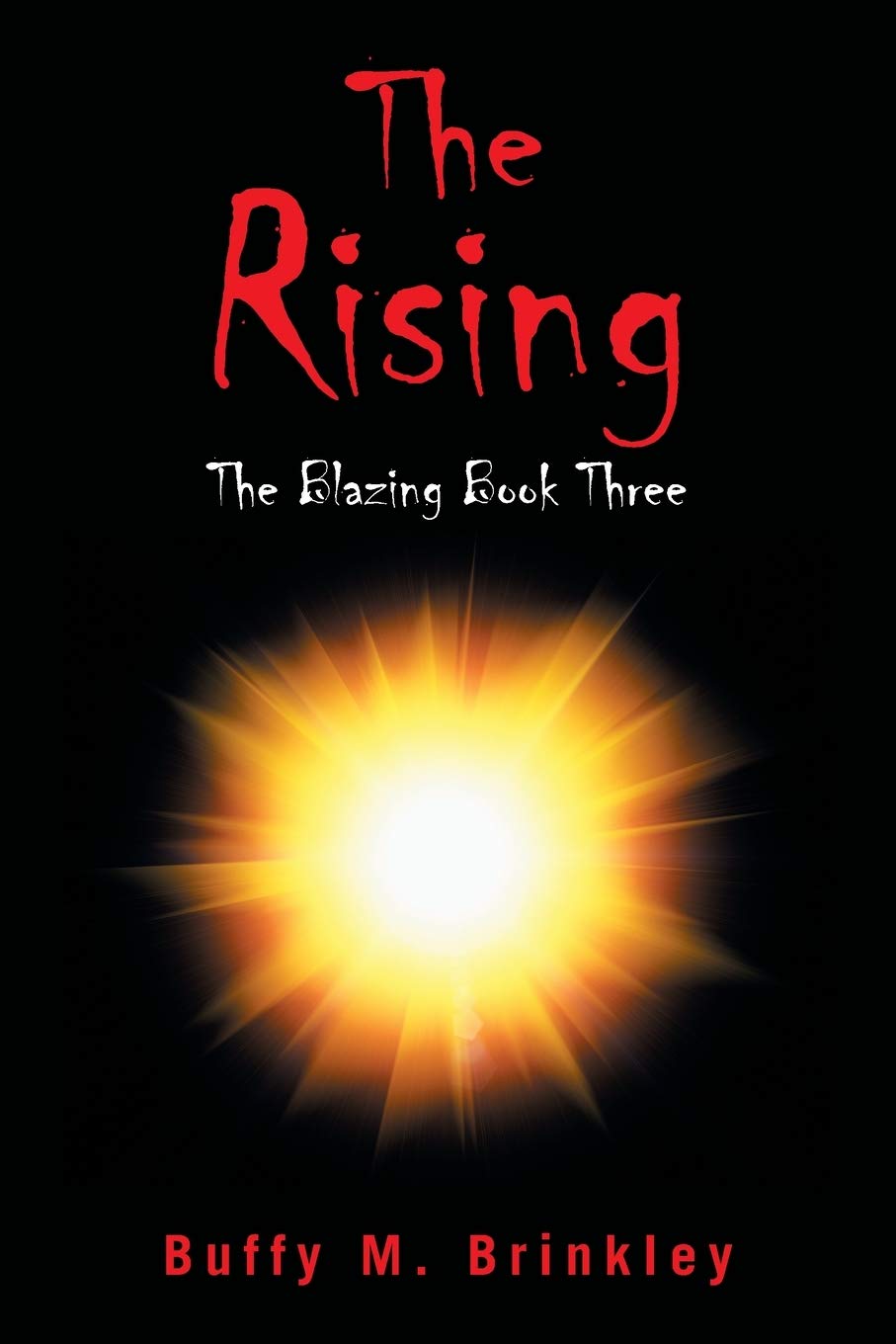 The Rising: The Blazing Book Three (Blazing, 3) poster