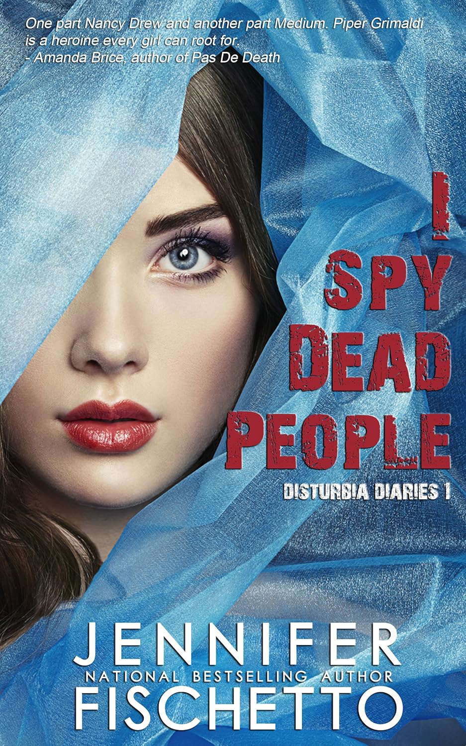 I Spy Dead People (Disturbia Diaries Book 1) poster
