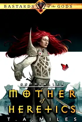 Mother of Heretics: Bastards of the Gods Dark Fantasy (Enthraller) poster