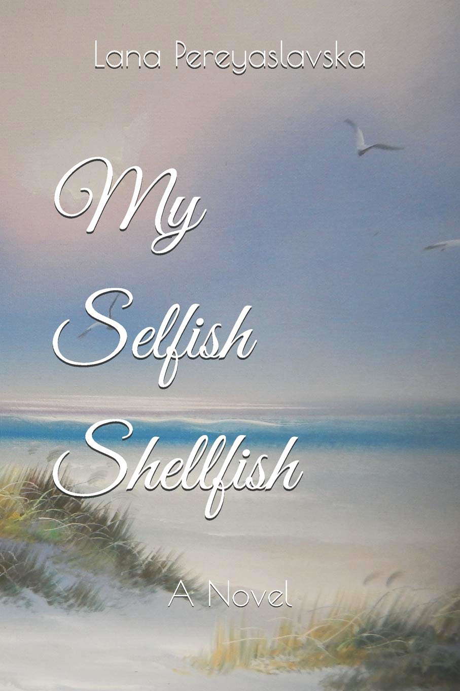 My Selfish Shellfish: A Novel poster