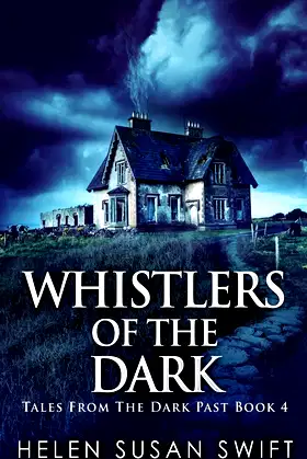 Whistlers Of The Dark (Tales from the Dark Past) poster