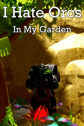 I Hate Orcs: In My Garden poster