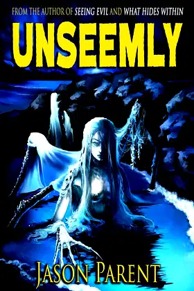 Unseemly: A Novella of Horror poster