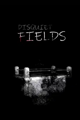 Disquiet Fields poster