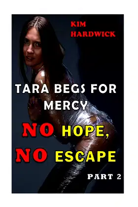Tara Begs For Mercy: (No Hope, No Escape Part 2) poster