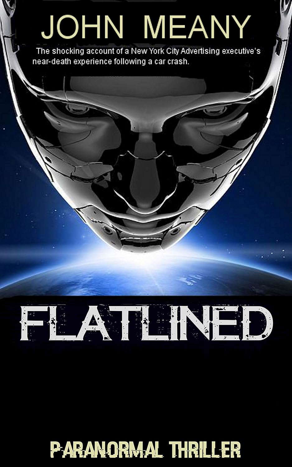 Flatlined: A Near-Death Experience. Paranormal Thriller poster
