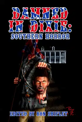 Damned in Dixie: Southern Horror poster