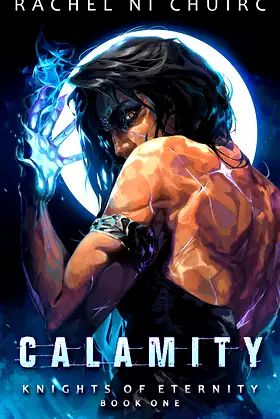 Calamity (Knights of Eternity Book 1) poster
