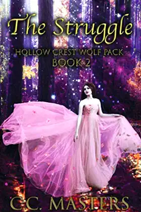 The Struggle: Hollow Crest Wolf Pack Book 2 poster