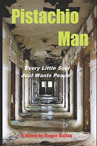 Pistachio Man: Every Little Soul Just Wants Peace poster