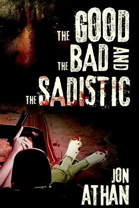 The Good, the Bad, and the Sadistic (The Heartless Heart-Ripper) poster