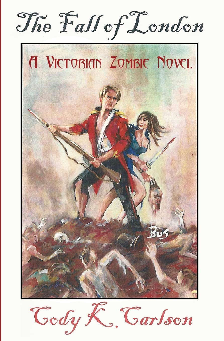 The Fall of London: A Victorian Zombie Novel poster