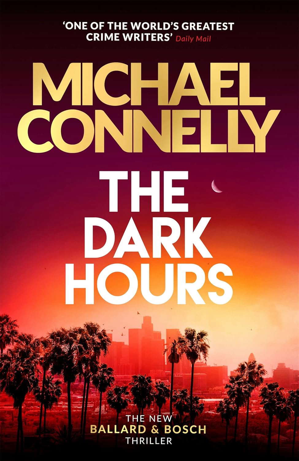 The Dark Hours: The Brand New Blockbuster Ballard & Bosch Thriller poster