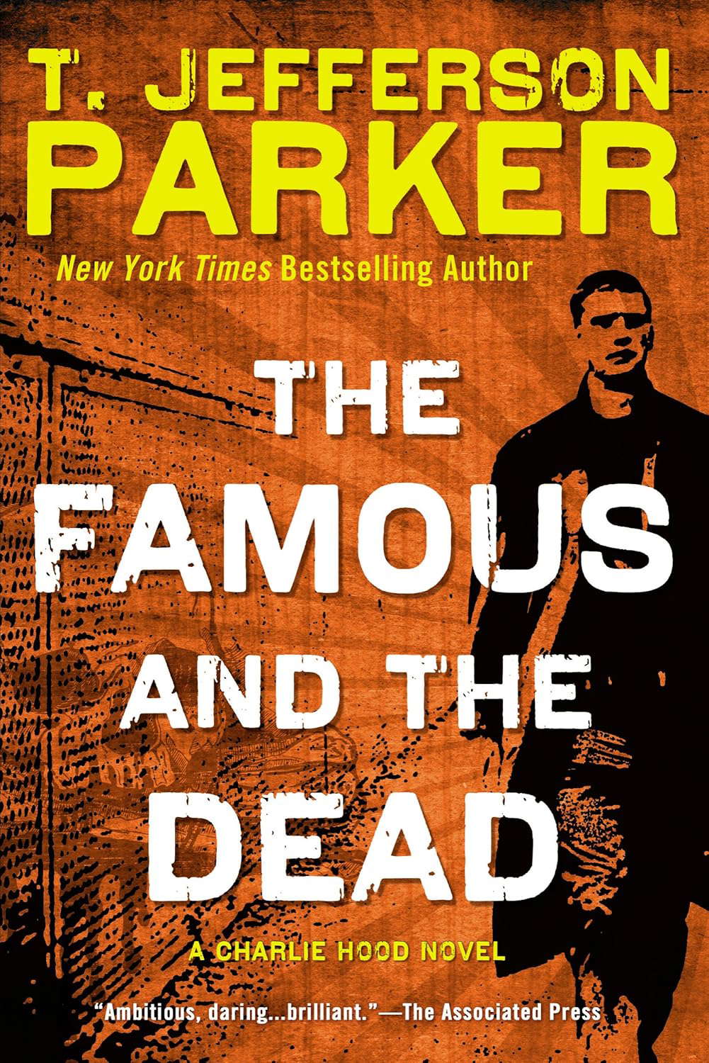 The Famous and the Dead: A Charlie Hood Novel poster