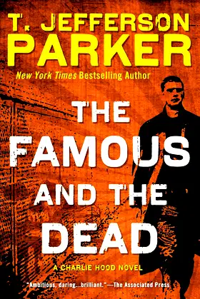 The Famous and the Dead: A Charlie Hood Novel poster