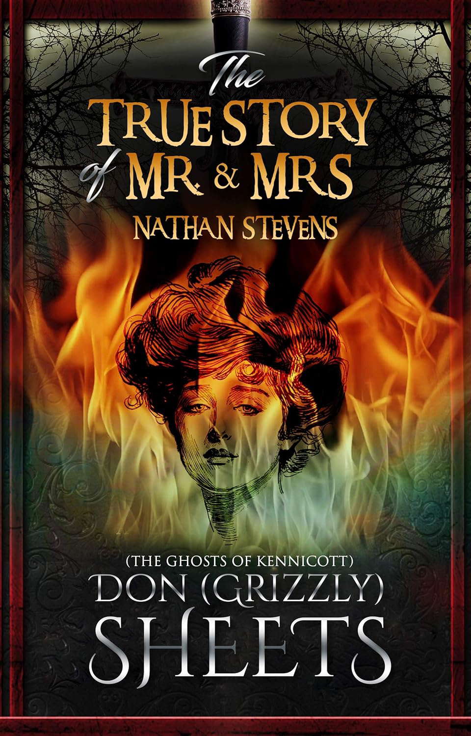 The True Story of Mr. & Mrs. Nathan Stevens: (The Ghosts of Kennicott) poster