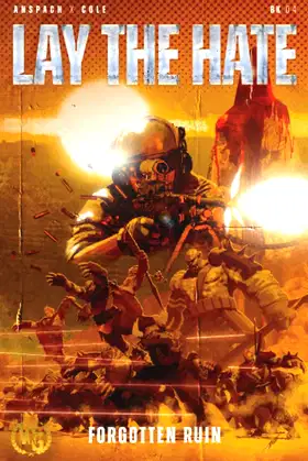 Lay the Hate (Forgotten Ruin) poster