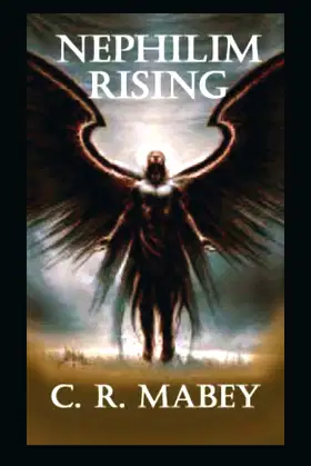 Nephilim Rising (C.R.MABEY) poster