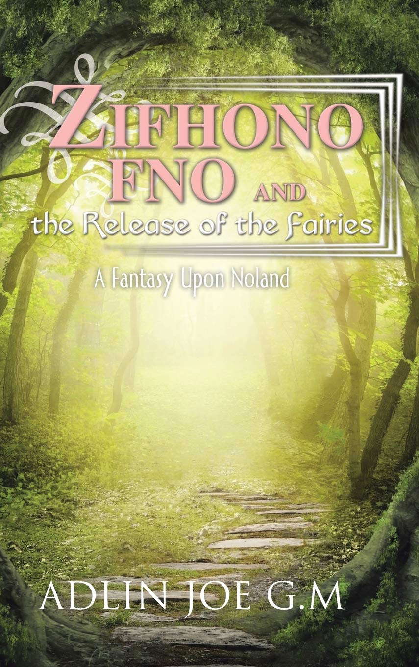 Zifhono Fno and the Release of the Fairies: A Fantasy Upon Noland poster