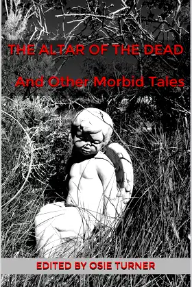 The Altar of the Dead And Other Morbid Tales poster