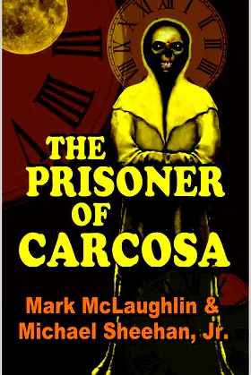 The Prisoner Of Carcosa & More Tales Of The Bizarre poster