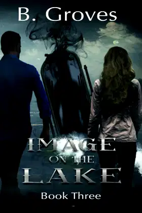 Image On The Lake: Book 3 (The Mirror in the Forest Trilogy) poster