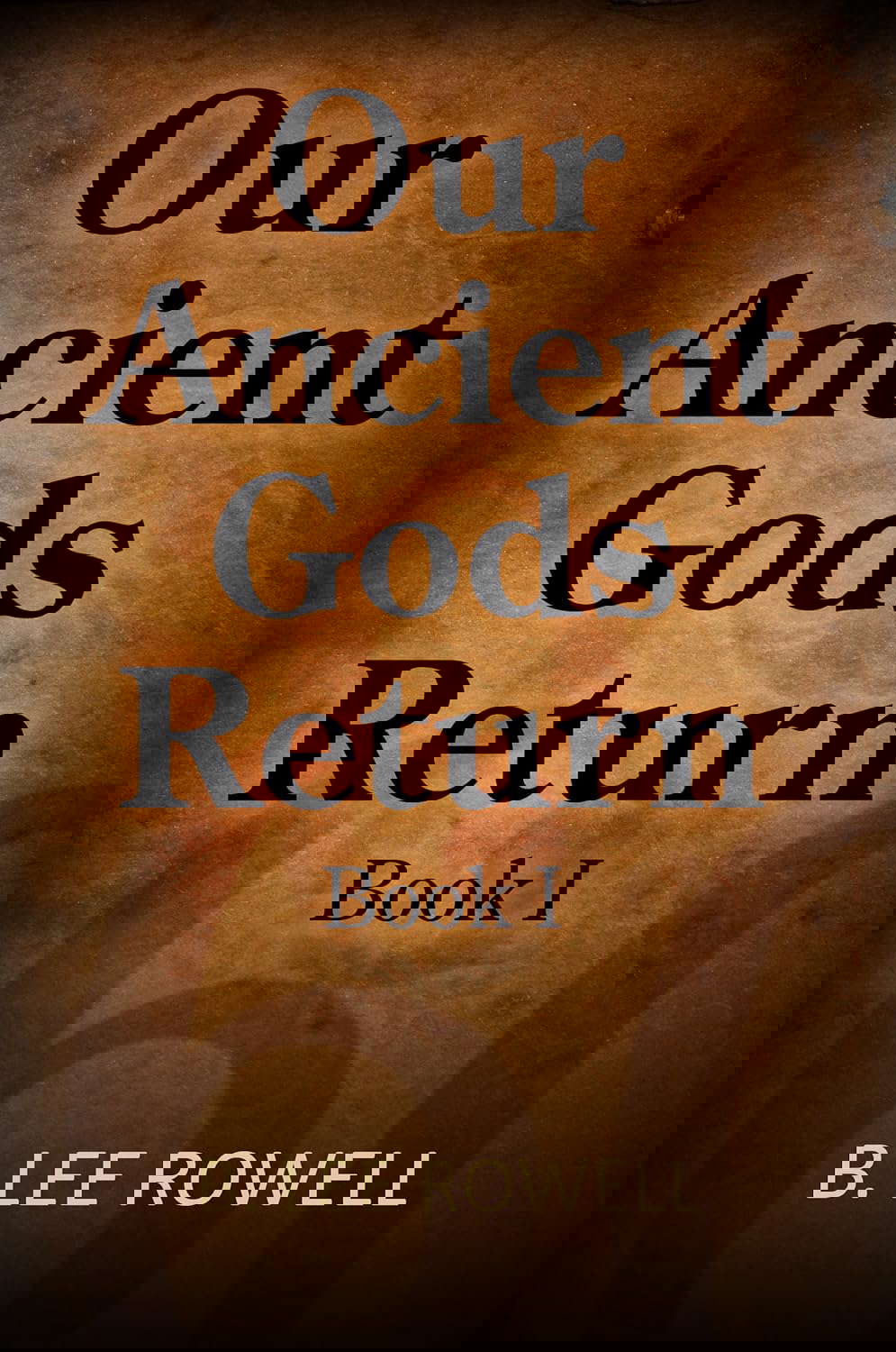 Our Ancient Gods Return poster