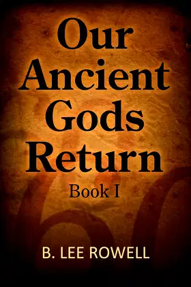Our Ancient Gods Return poster