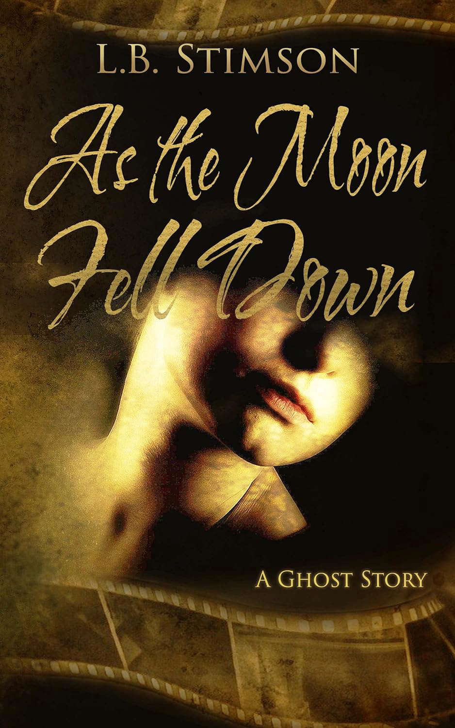 As the Moon Fell Down poster