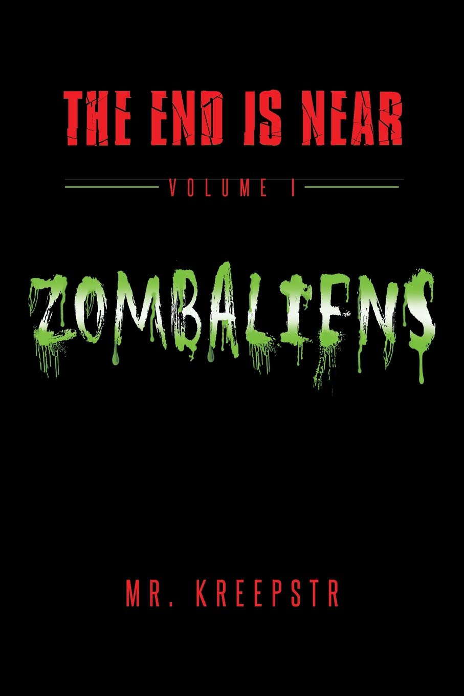 The End is Near Volume 1 - Zombaliens poster