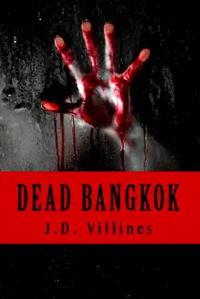 DEAD BANGKOK: A Novel of Thailand poster