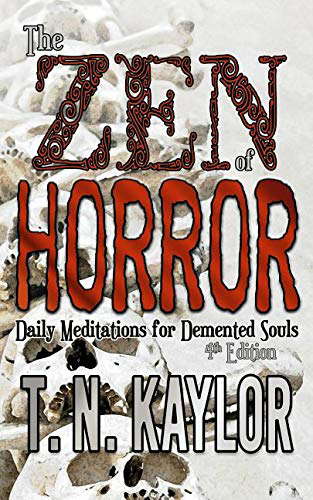 The Zen of Horror: Daily Meditations for DeMented Souls poster