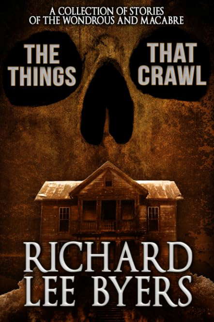 The Things That Crawl: A Collection of 21 Stories of the Macabre poster