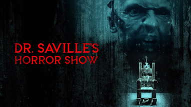 Dr. Saville's Horror Show | Official Trailer poster