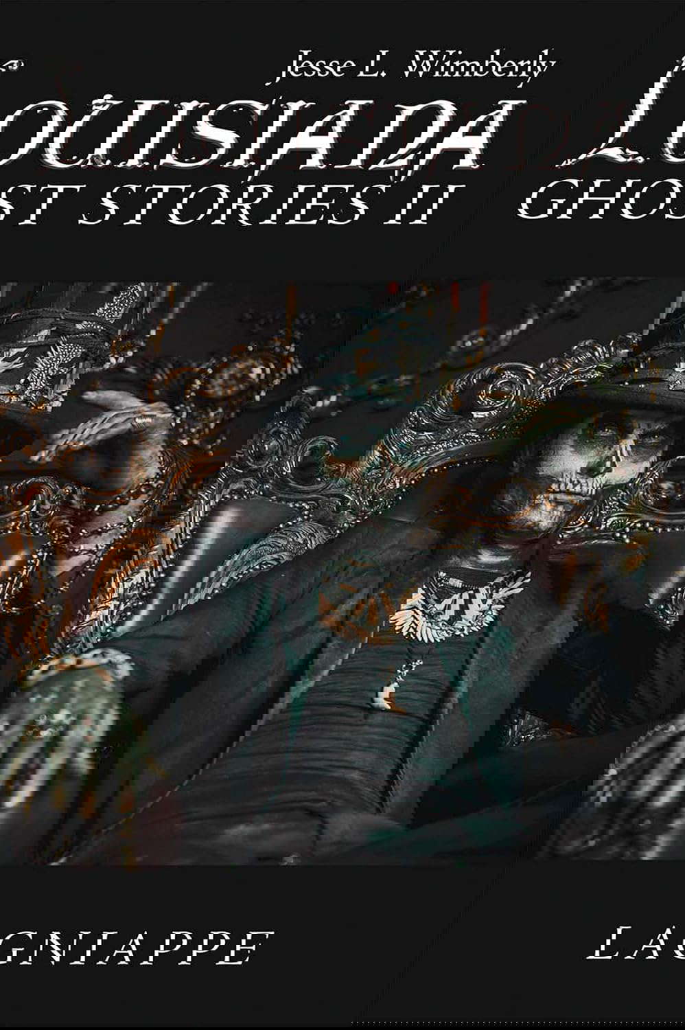 Louisiana Ghost Stories Ii: Lagniappe poster